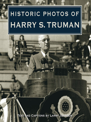 cover image of Historic Photos of Harry S. Truman